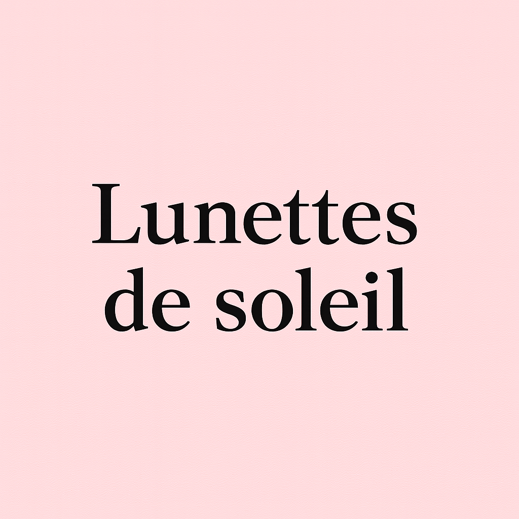 Lunettes de soleil
